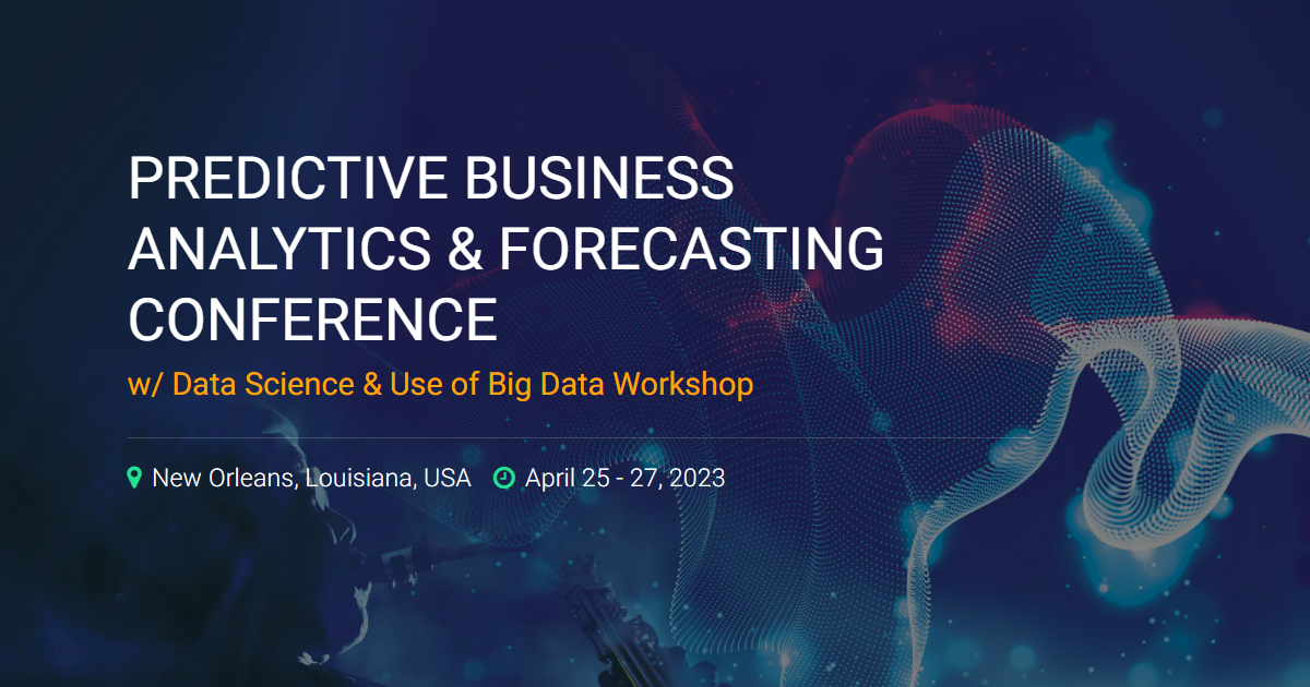 Predictive Business Analytics & Forecasting Conference