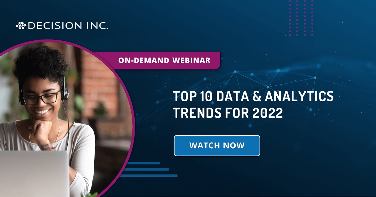 Top 10 Data and Analytics Trends for 2022