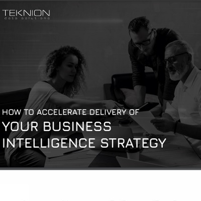 How to Accelerate Delivery of Your BI Strategy