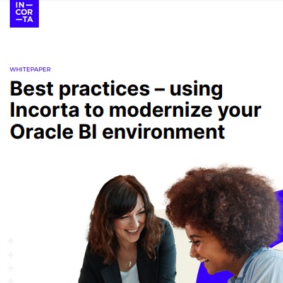 Best practices – using Incorta to modernize your Oracle BI environment