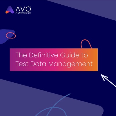 The Definitive Guide to Test Data Management